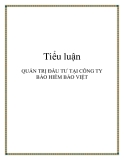 QUẢN TRỊ ĐẦU TƯ TẠI CÔNG TY BẢO HIỂM BẢO VIỆT
