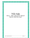 Đề tài:  "TIỂU CHUẨN KỸ THUẬT TRONG THƯƠNG MẠI"