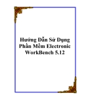 CÁCH HƯỚNG DẪN SỬ DỤNG PHẦN MỀM ELECTRONIC WORKBENCH 5.12