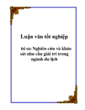 Tiểu luận: Nghiên cứu và khảo sát nhu cầu giải trí trong ngành du lịch