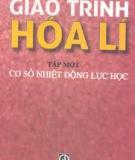 Giáo trình Hóa Lý - Tập 1: Cơ sở nhiệt động học - Nguyễn Đình Huề