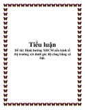 Tiểu luận "Định hướng XHCN nền kinh tế thị trường xét dưới góc độ công bằng xã hội"