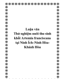 luận văn: Thử nghiệm nuôi thu sinh khối Artemia franciscana tại Ninh Ích–Ninh Hòa-Khánh Hòa