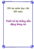 Đồ án môn học chi tiết máy: Thiết kế hệ thống dẫn động băng tải