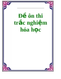Đề ôn thi trắc nghiệm hóa học