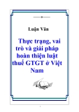 Luận văn: Thực trạng, vai trò và giải pháp hoàn thiện luật thuế GTGT ở Việt Nam