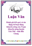 Luận văn: Đánh giá kết quả và tác động từ hoạt động khuyến nông của Trạm khuyến nông huyện Yên Thế - tỉnh Bắc Giang