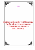 NHỮNG ĐIỀU KIỆN THƯƠNG MẠI QUỐC TẾ (INTERNATIONAL COMMERCIAL TERMS – INCOTERMS)