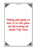 Những giải pháp cơ bản về cơ chế giám sát thị trường tài chính Việt Nam