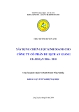 Luận văn: Xây dựng chiến lược kinh doanh cho Công ty Du lịch An Giang giai đoạn 2006 - 2010