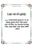 Đề tài: Tình hình quản lý và sử dụng ngân sách Nhà nước của xã Hòa An, huyện Krông Păk, tỉnh Đăk Lăk năm 2009 – 2010”