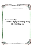 Đồ án môn máy điện '"  Thiết kế động cơ không đồng bộ rôto lồng sóc "