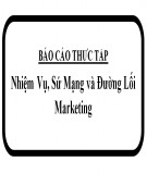 Báo cáo thực tập:  Nhiệm Vụ, Sứ Mạng Và Đường Lối Marketing
