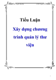 Tiểu luận: Xây dựng chương trình quản lý thư viện