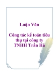 Luận văn : Công tác kế toán tiêu thụ tại công ty TNHH Trần Hà