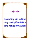 Luận văn: Hoạt động sản xuất tại công ty cổ phần thiết bị công nghjệp MAKSTEEL