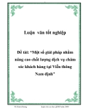 Đề tài “Một số giải pháp nhằm nâng cao chất lượng dịch vụ chăm sóc khách hàng tại Viễn thông Nam định”