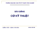 BÀI GIẢNG CƠ KỸ THUẬT (ĐẶNG VĂN HÒA- PHẦN 1 : CƠ HỌC VẬT RẮN TUYỆT ĐỐI - Chương 2: Động học và động lực học (tiếp theo)