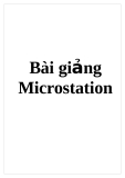 Bài giảng môn học microstation