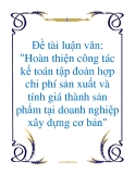 Đề tài luận văn: "Hoàn thiện công tác kế toán tập đoàn hợp chi phí sản xuất và tính giá thành sản phẩm tại doanh nghiệp xây dựng cơ bản"