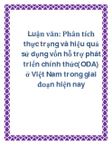 Luận văn: Phân tích thực trạng và hiệu quả sử dụng vốn hỗ trợ phát triển chính thức(ODA) ở Việt Nam trong giai đoạn hiện nay