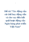 Đề tài “Tác động của cơ chế huy động vốn và cho vay đến kết quả hoạt động của Ngân hàng phát triển Việt Nam”