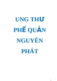 UNG THƯ PHẾ QUẢN NGUYÊN PHÁT