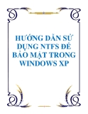 HƯỚNG DẪN SỬ DỤNG NTFS ĐỂ BẢO MẬT TRONG WINDOWS XP