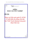 Báo cáo tốt nghiệp:"Nâng cao hiệu quả quản lý xã hội về xuất khẩu lao động"