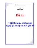 Đồ án: Thiết kế quy trình công nghệ gia công chi tiết giá đỡ