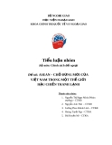 Tiểu luận " ASEAN –Chỗ đứng mới của Việt Nam trong một thời thế giới  hậu chiến tranh lạnh