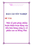 Báo cáo tốt nghiệp: Một số giải pháp nhằm hoàn thiện hoạt động xúc tiến bán hàng công ty cổ phần cao su Đồng Phú