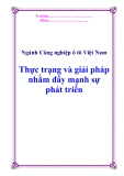 Ngành Công nghiệp ô tô Việt Nam - Thực trạng và giải pháp nhằm đẩy mạnh sự phát triển