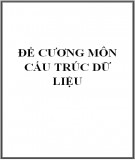 Đề cương môn Cấu trúc dữ liệu