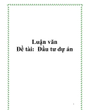 Đề tài:  Đầu tư dự án