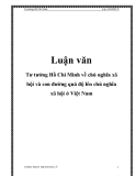 Tư tưởng Hồ Chí Minh về chủ nghĩa xã hội và con đường quá độ lên chủ nghĩa xã hội ở Việt Nam