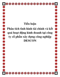 Đồ án: “ Phân tích tình hình tài chính và kết quả hoạt động kinh doanh tại công ty cổ phần xây dựng công nghiệp DESCON ”