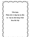 Tiểu luận - Phân tích và lập dự án đầu tư - dự án nhà hàng Tinh Hoa Hà Nội