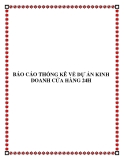 BÁO CÁO THỐNG KÊ VỀ DỰ ÁN KINH DOANH CỬA HÀNG 24H