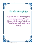 Đề tài tốt nghiệp: Nghiên cứu các phương pháp nhận dạng từ dưới Cursor Mouse trên Destop Windows. Viết chương trình nhận dạng từ này