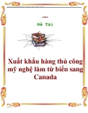 Luận văn: Xuất khẩu hàng thủ công mỹ nghệ làm từ biển sang Canada