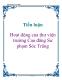 Tiểu luận: Hoạt động của thư viện trường Cao đẳng Sư phạm Sóc Trăng