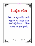 Luận văn: Đầu tư trực tiếp nước ngoài  từ Nhật Bản vào Việt Nam - Thực trạng và giải pháp