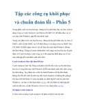 Tập các công cụ khôi phục và chuẩn đoán lỗi – Phần 5