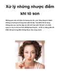 Xử lý những nhược điểm khi tô son 