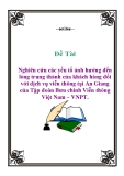 Đề tài: Nghiên cứu các yếu tố ảnh hưởng đến lòng trung thành của khách hàng đối với dịch vụ viễn thông tại An Giang của Tập đoàn Bưu chính Viễn thông Việt Nam – VNPT
