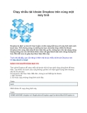 Chạy nhiều tài khoản Dropbox trên cùng một máy tính