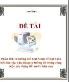 Bài thảo luận: “Phân tích tư tưởng Hồ Chí Minh về đại đoàn kết dân tộc, vận dụng tư tưởng đó trong công cu ộc xây dựng đất nước hiện nay”