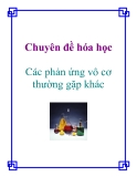 Chuyên đề hóa học: Các phản ứng vô cơ thường gặp khác