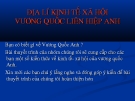 ĐỊA LÍ KINH TẾ XÃ HỘI VƯƠNG QUỐC LIÊN HIỆP ANH